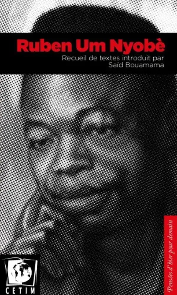 Ruben Um Nyobè ; recueil de textes