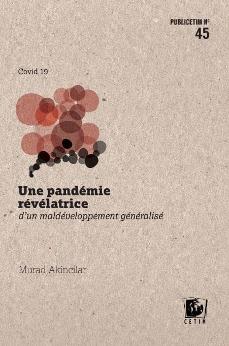 Une pandémie révélatrice: d’un maldéveloppement généralisé