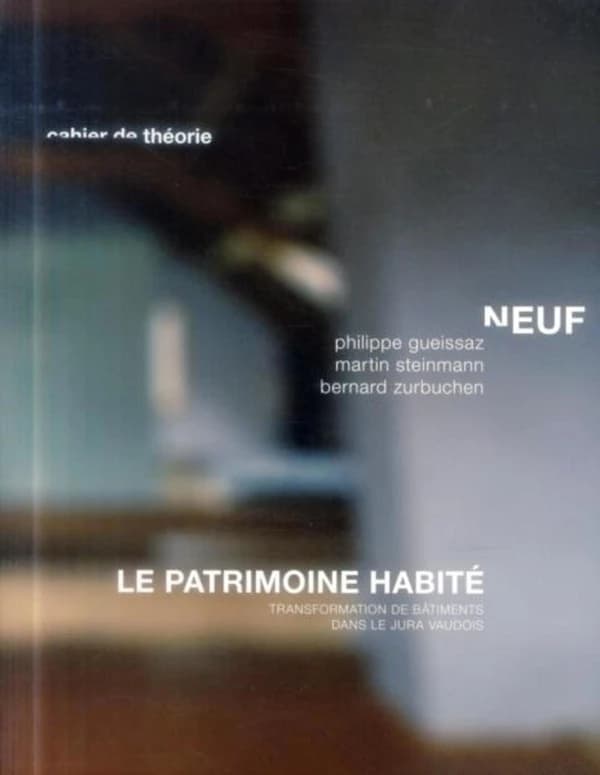 Le patrimoine habité : transformations de bâtiments dans le Jura vaudois