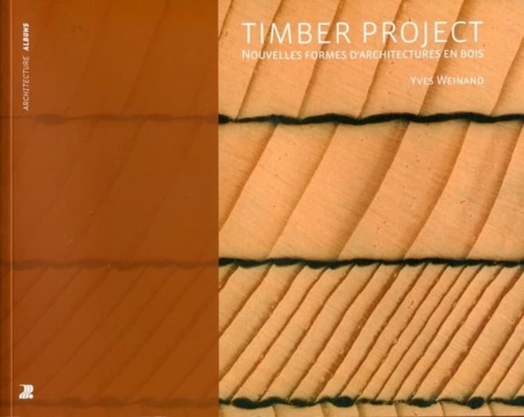 Timber project : nouvelles formes d'architectures en bois