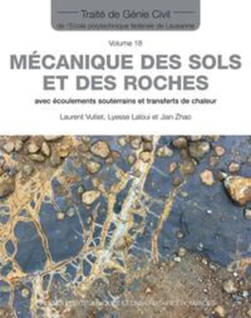Mécanique des sols et des roches : avec écoulements souterrains et transferts de chaleur