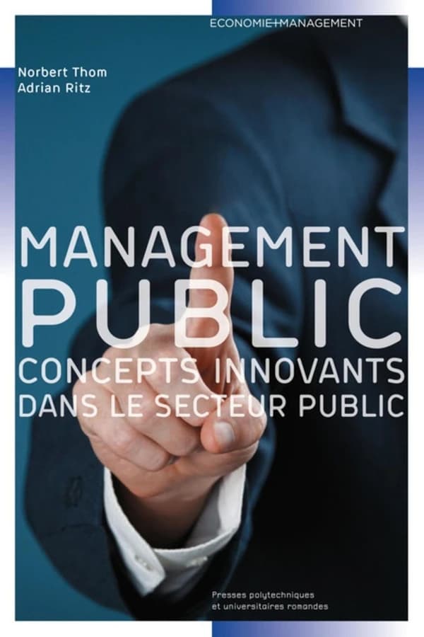 Le management public : concepts innovants dans le secteur public