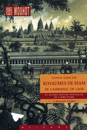 Voyage dans les royaumes de Siam, de Cambodge, de Laos : Et autres parties centrales de l'Indo-Chine