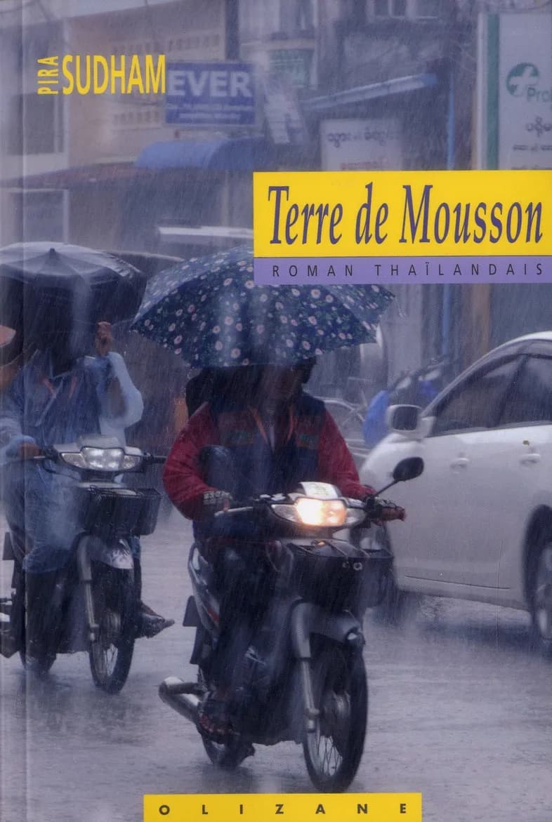 Terre de mousson ; roman thaïlandais
