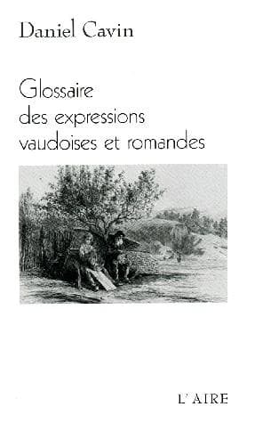 Glossaire d'expressions vaudoises et de Suisse romande