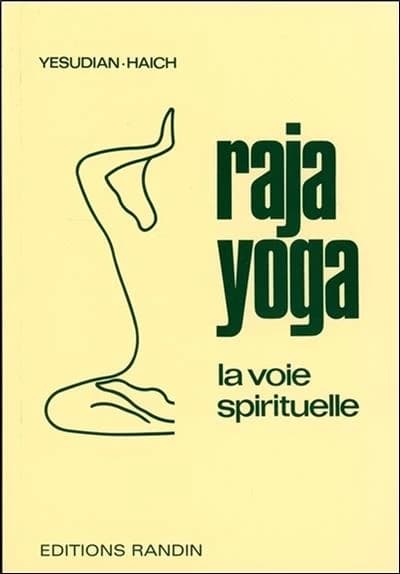 Raja yoga ; la voie spirituelle