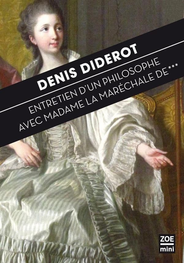 Entretien d'un philosophe avec Madame la Maréchale de ***