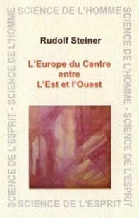 L'Europe du Centre entre l'Est et l'Ouest