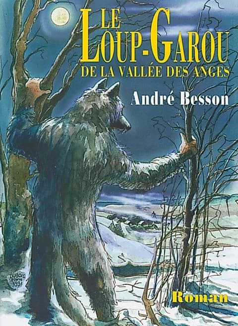 Loup Garou de la Vallee des Anges