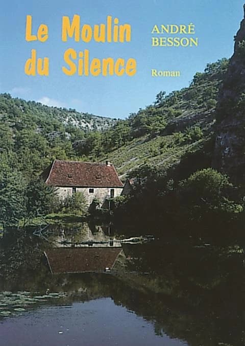 MOULIN DU SILENCE (LE)