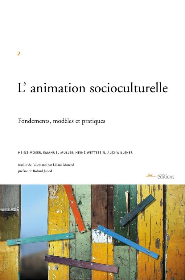 L'animation socioculturelle ; fondements, modèles et pratiques