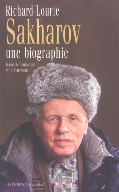 Sakharov : une biographie