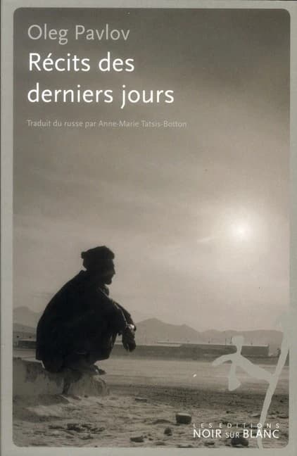 Récits des derniers jours : trilogie