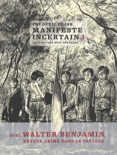 Manifeste incertain. Volume 1