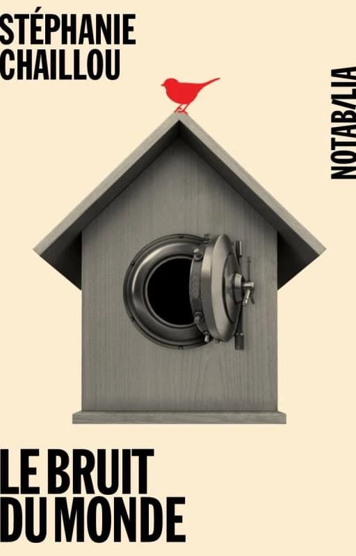 Le bruit du monde : roman