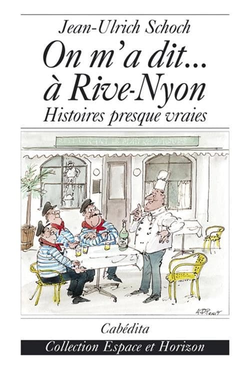 On m'a dit...a rive nyon