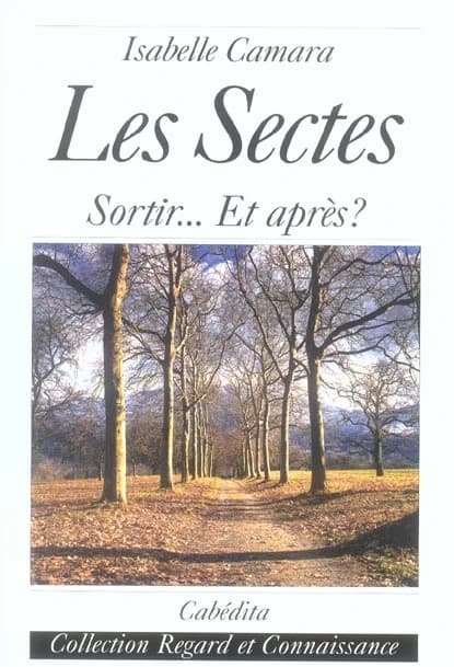 LES SECTES, SORTIR...ET APRES?
