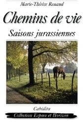 Chemins de vie : saisons jurassiennes
