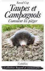 Taupes et campagnols ; comment les piéger