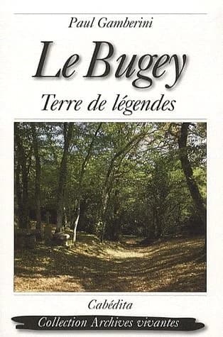 Le Bugey : terre de légendes