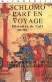 Schlomo part en voyage : histoires de café (2e éd.) Alexandre et Lev Shargorodsky ; trad. du russe par Dominique Leveillé