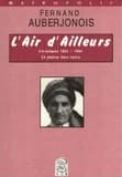 L'air d'ailleurs : chroniques 1953-1994, 33 photos hors texte
