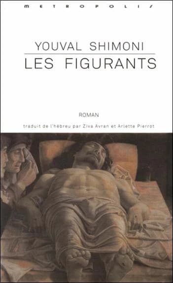 Les figurants : roman