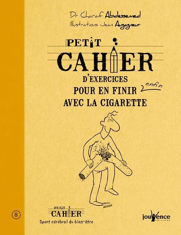 Petit cahier d'exercices pour en finir enfin avec la cigarette