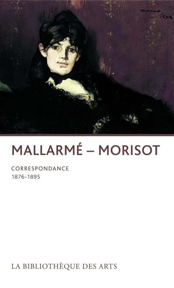 Mallarmé-Morisot : correspondance 1876-1895