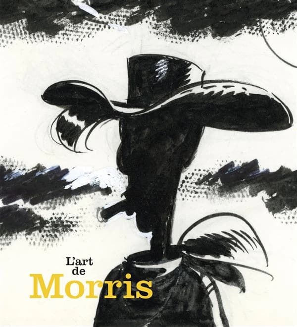 L'art de Morris : [Angoulême, musée de la bande dessinée, 28 janvier - 16 octobre 2016]