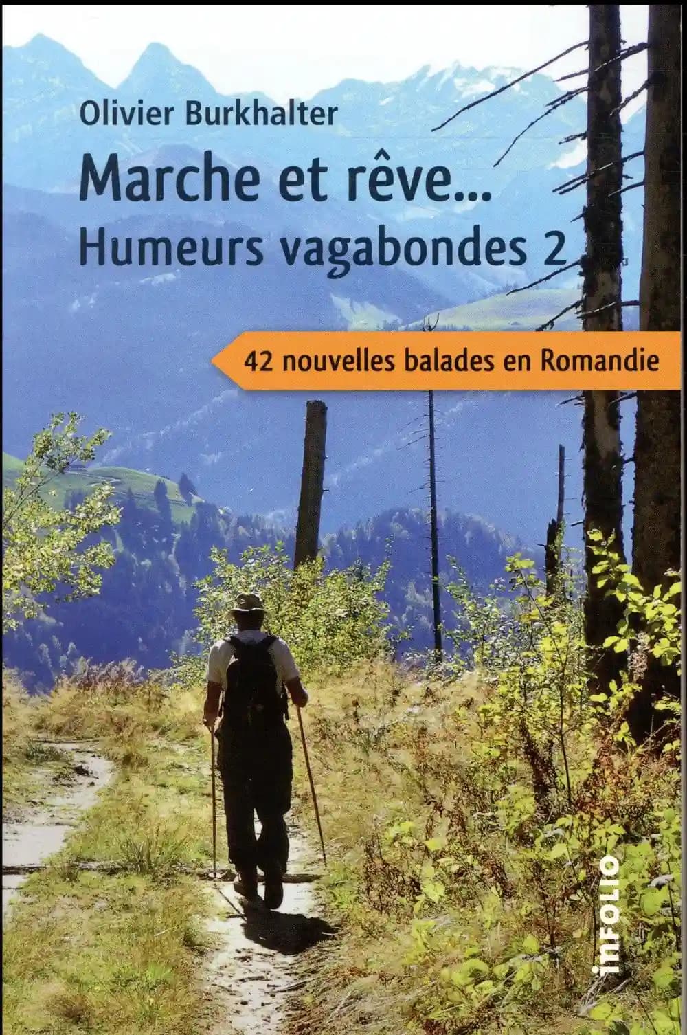 Humeurs vagabondes. 2, Marche et rêve