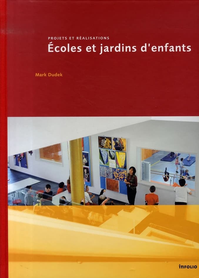 Écoles et jardins d'enfants : projets et réalisations