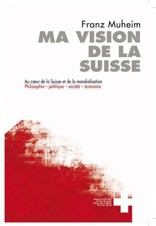 Ma vision de la Suisse