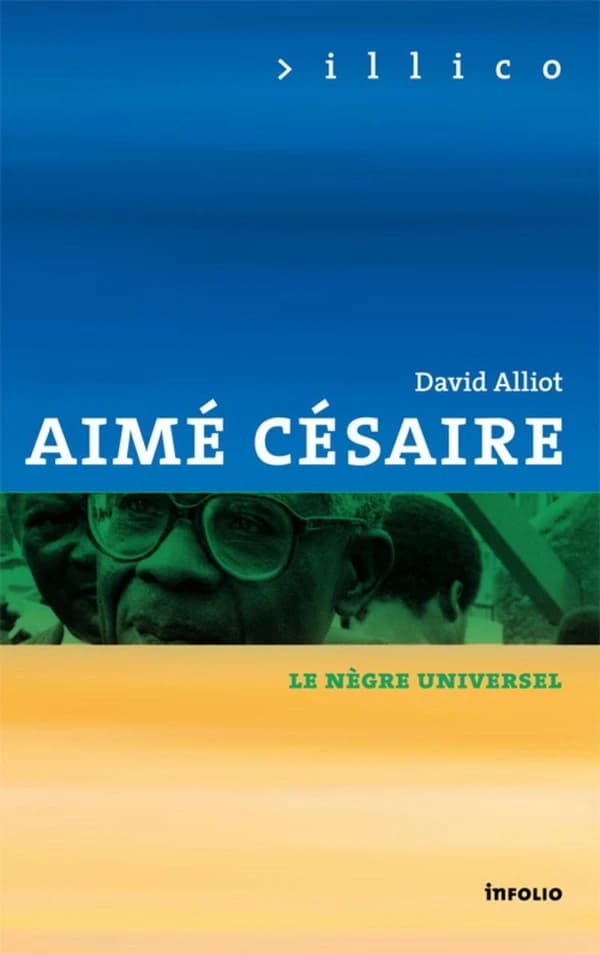 Aimé Césaire : le nègre universel