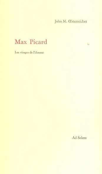 Max Picard : les visages de l'amour