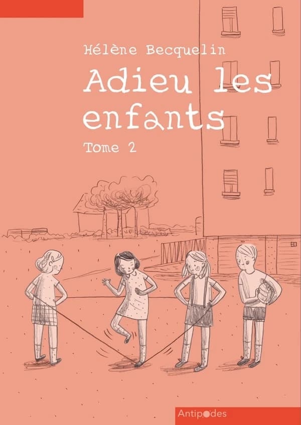 ADIEU LES ENFANTS, TOME II