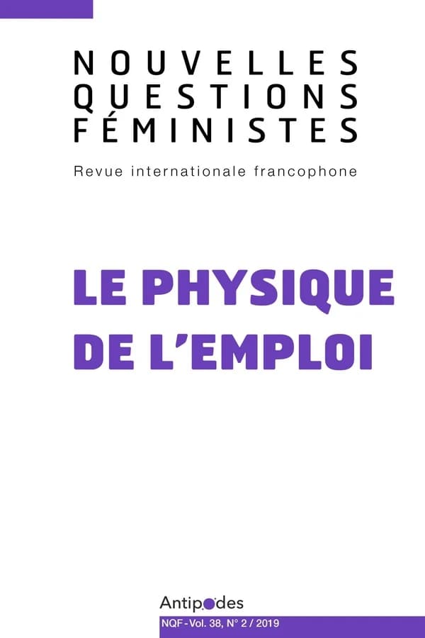REVUE NOUVELLES QUESTIONS FEMINISTES n.38 : le physique de l'emploi
