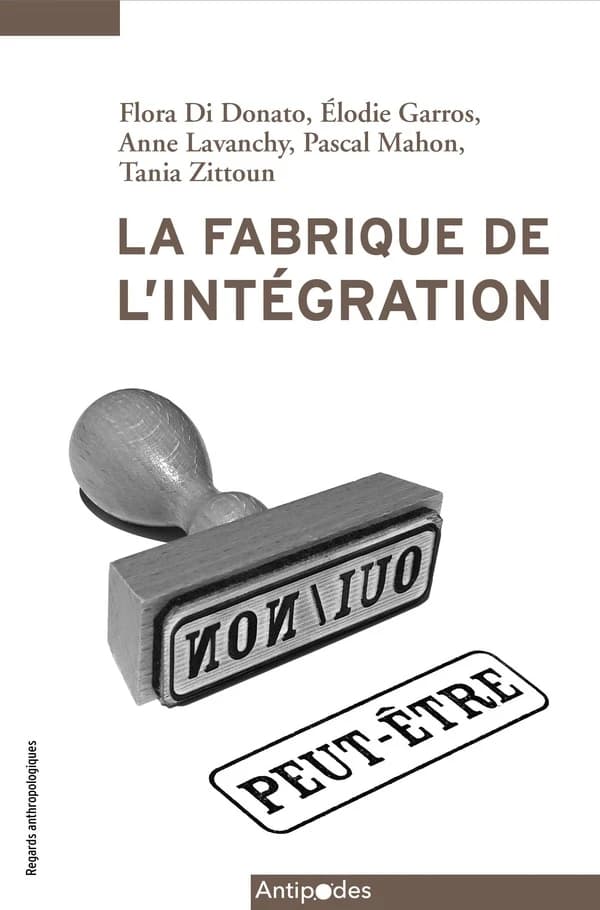 La fabrique de l'intégration
