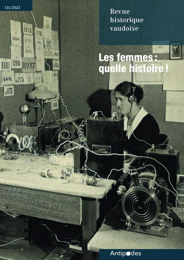 REVUE HISTORIQUE VAUDOISE n.131 : Les femmes : quelle histoire !