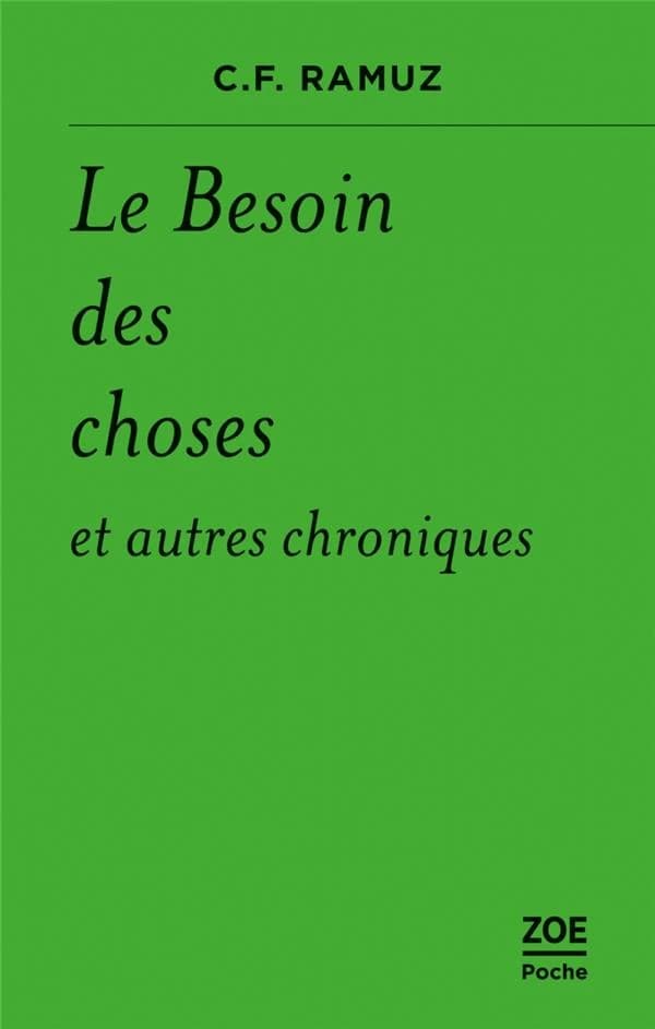 Le besoin des choses et autres chroniques