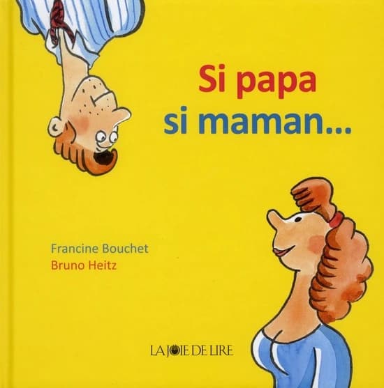 Si papa, si maman