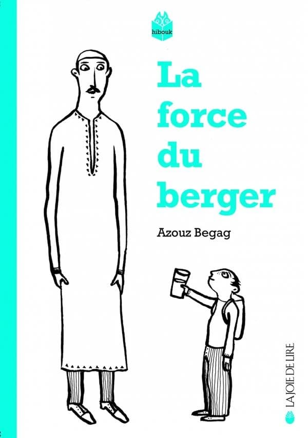 La force du berger ; suivi de Le temps des villages