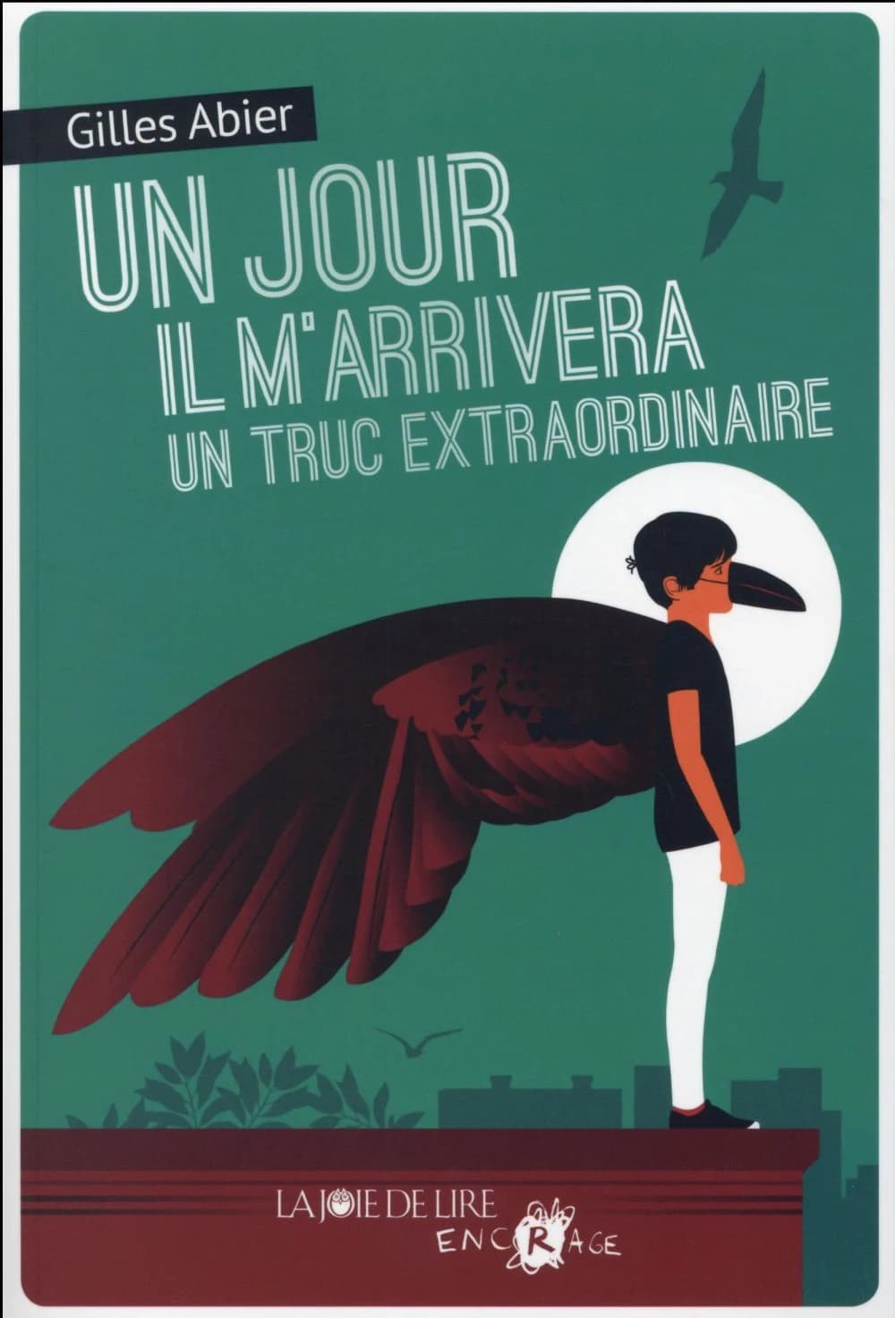 Un jour il m'arrivera un truc extraordinaire