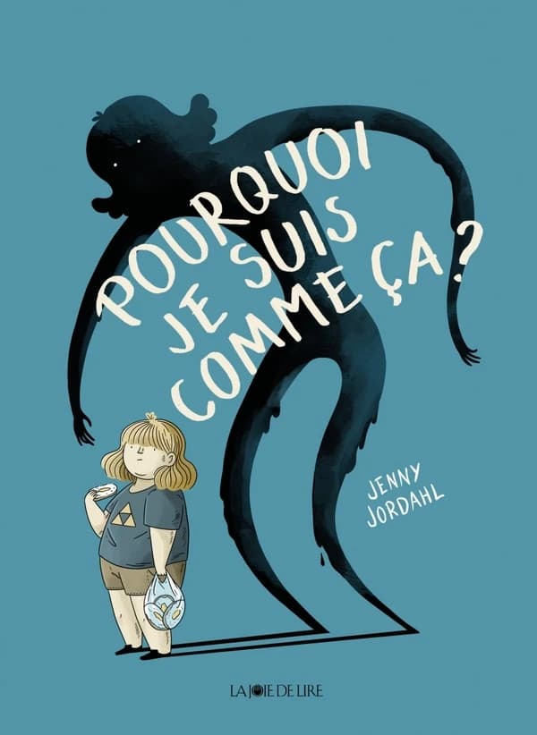 Pourquoi je suis comme ça ?