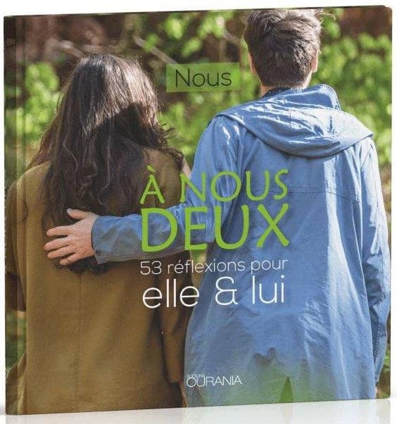 À nous deux : nous : 53 réflexions pour elle et lui