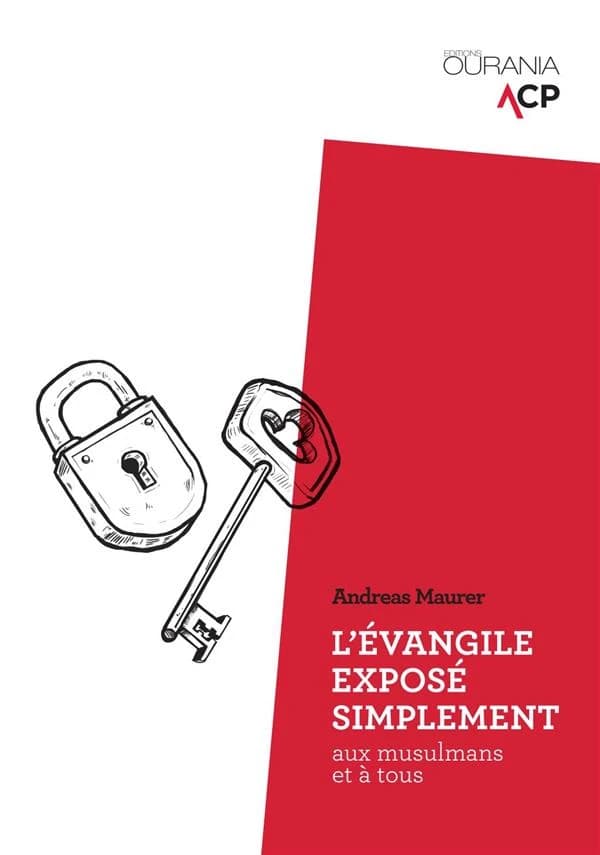 L'Évangile exposé simplement : aux musulmans et à tous
