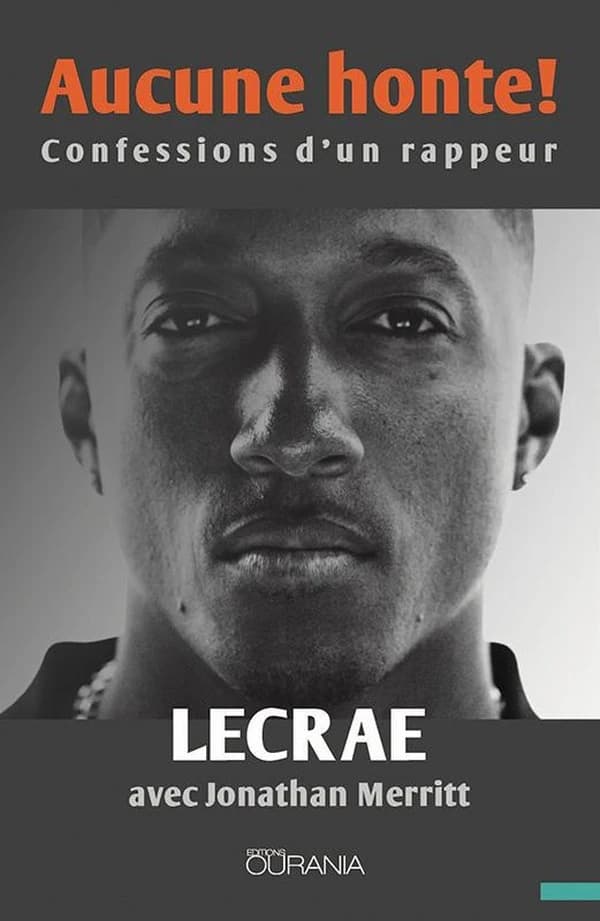 Aucune honte ! : confessions d'un rappeur