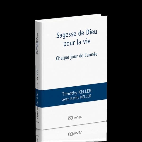 Sagesse de Dieu pour la vie : chaque jour de l'année