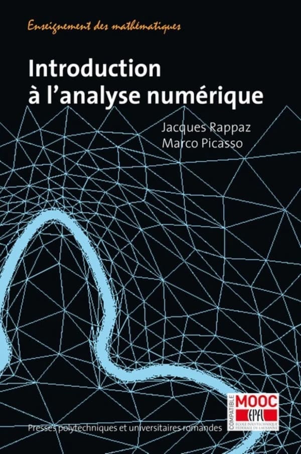 Introduction à l'analyse numérique (3e éd.) Jacques Rappaz, Marco Picasso