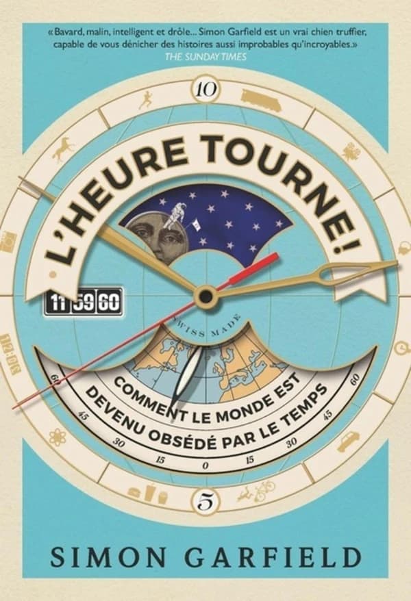 L'heure tourne ! : comment le monde est devenu obsédé par le temps